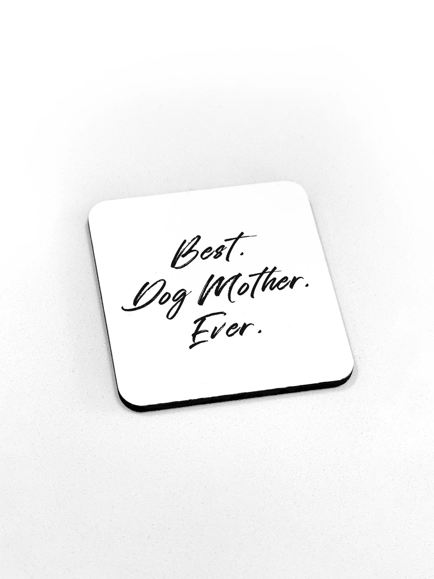 Best. Dog Mother. Ever. Coaster - Image 5