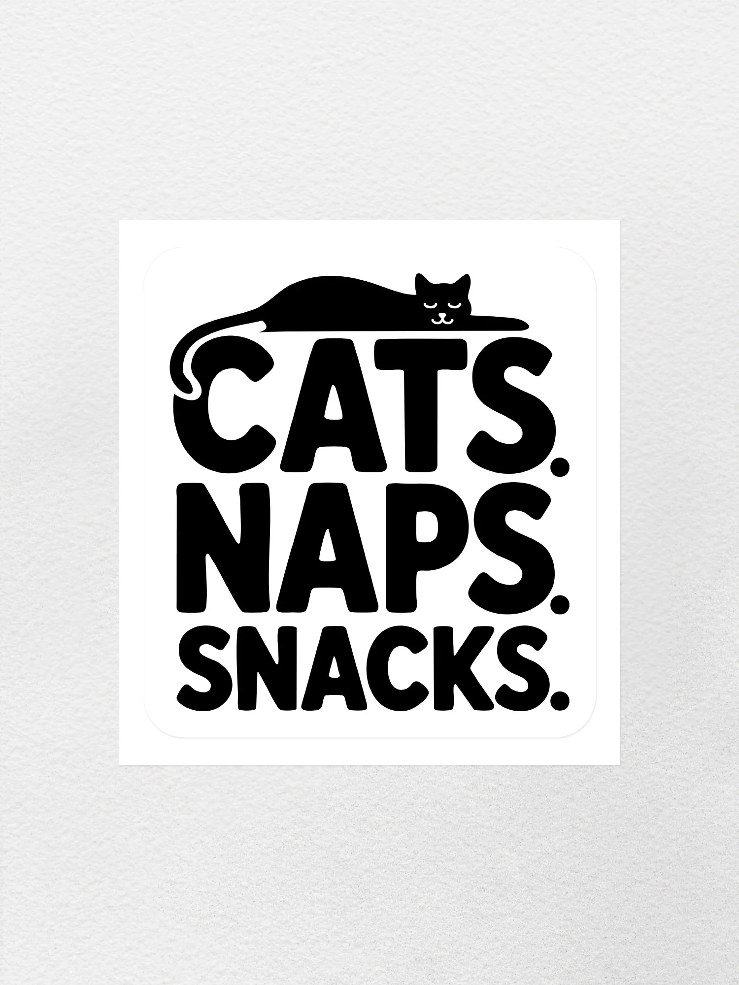 Cats. Naps. Snacks. Sticker - Image 4