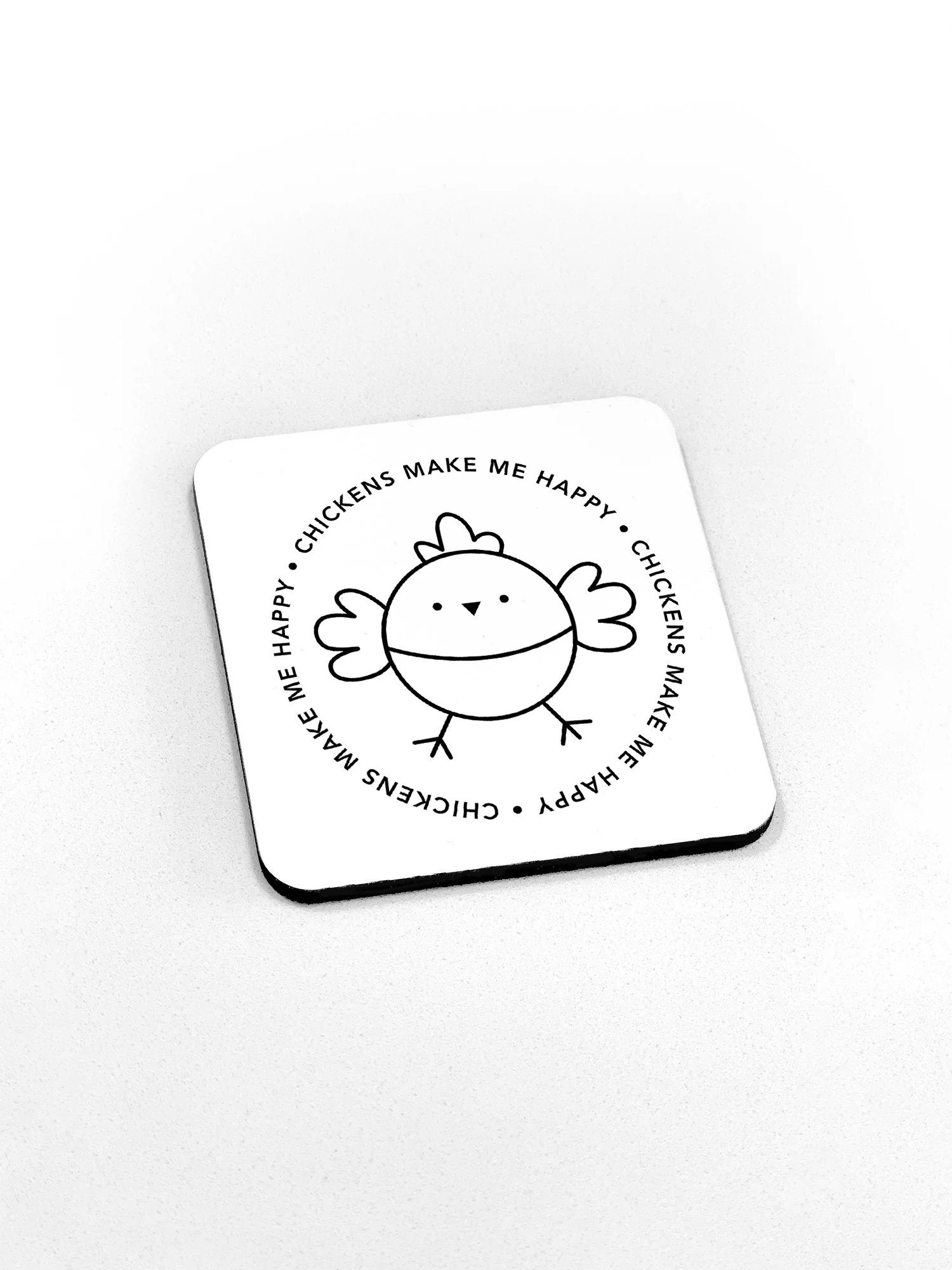 Chickens Make Me Happy Coaster - Image 6