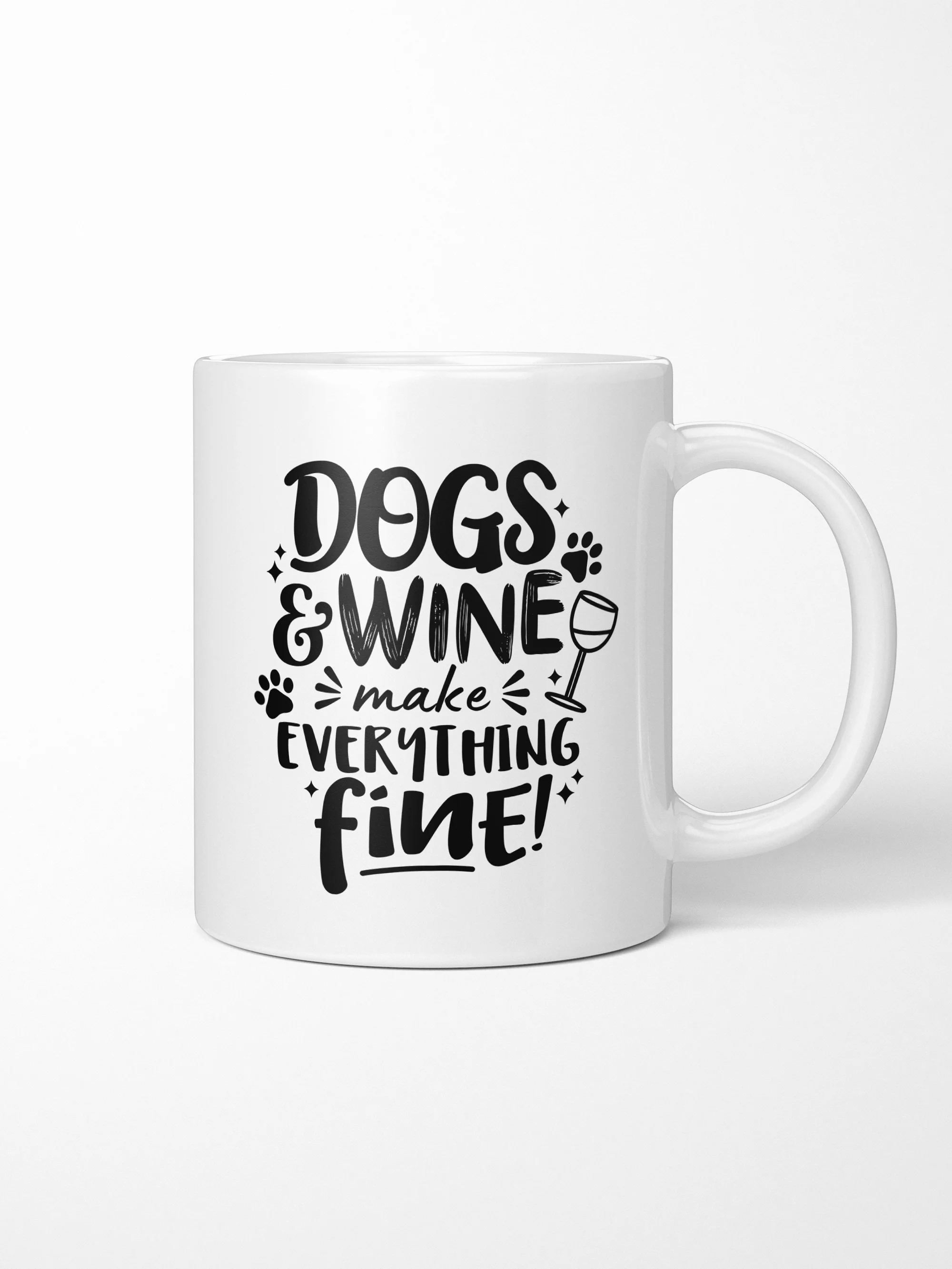 Dogs & Wine Make Everything Fine Ceramic Mug - Image 2