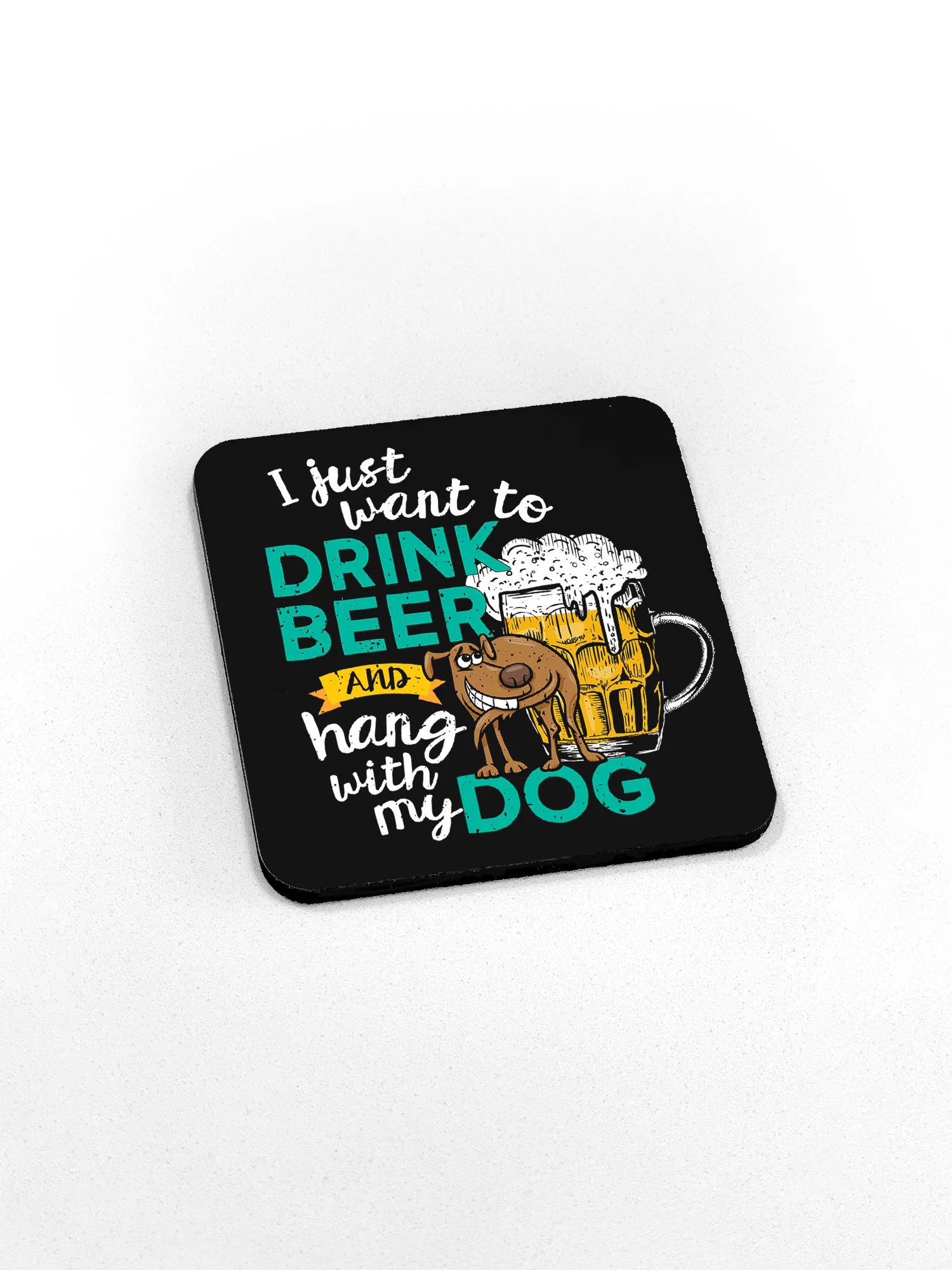 Drink Beer & Hang With My Dog Coaster - Image 4
