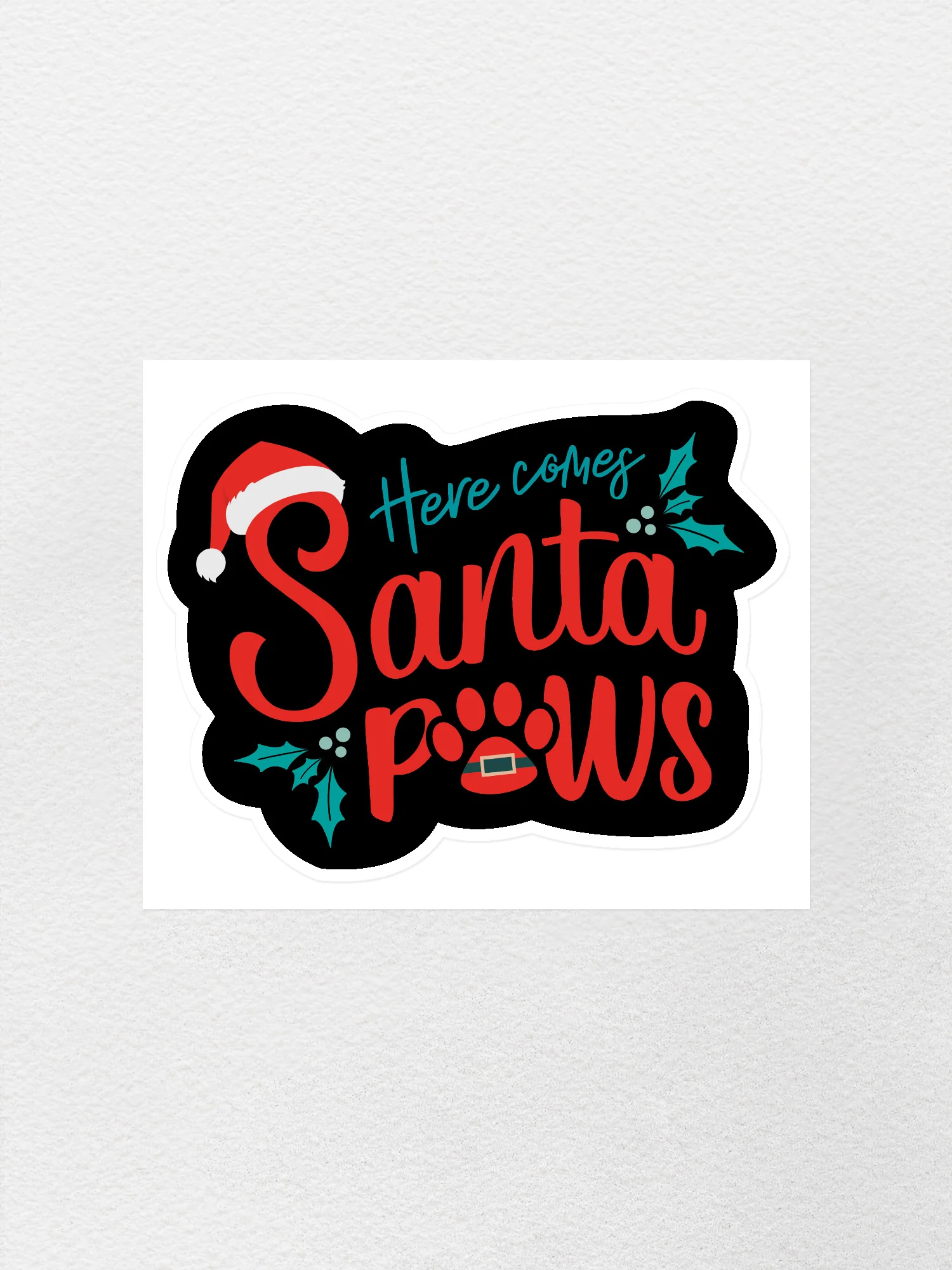 Here Comes Santa Paws Sticker - Image 4