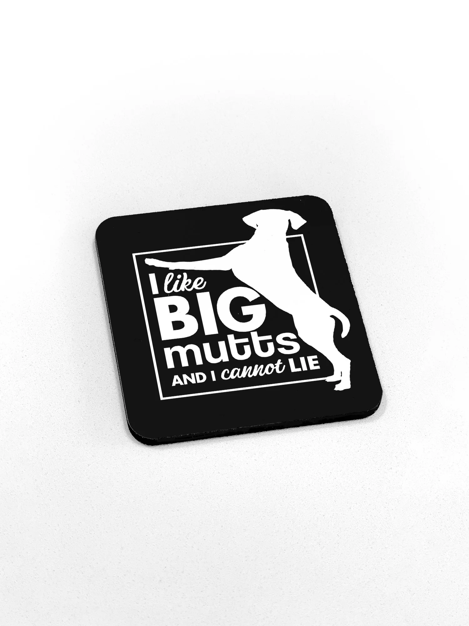 I Like Big Mutts Coaster - Image 4