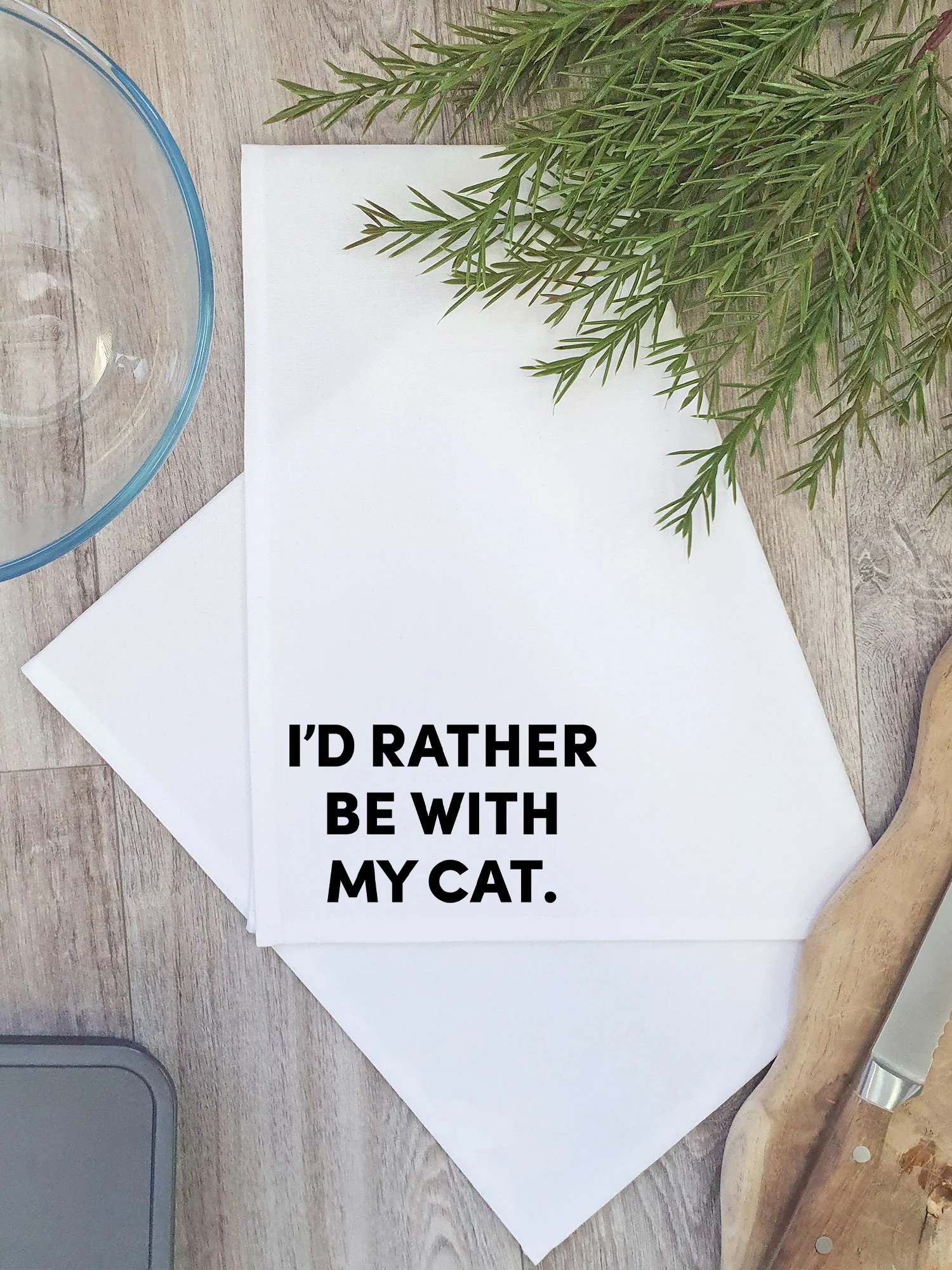 I'd Rather Be With My Cat. Tea Towel - Image 2