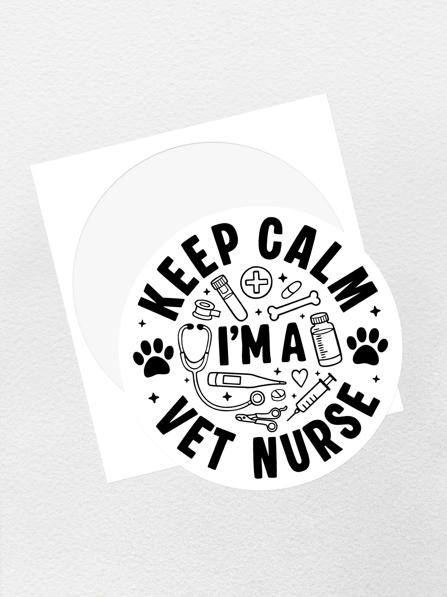 Keep Calm I'm A Vet Nurse Sticker - Image 2