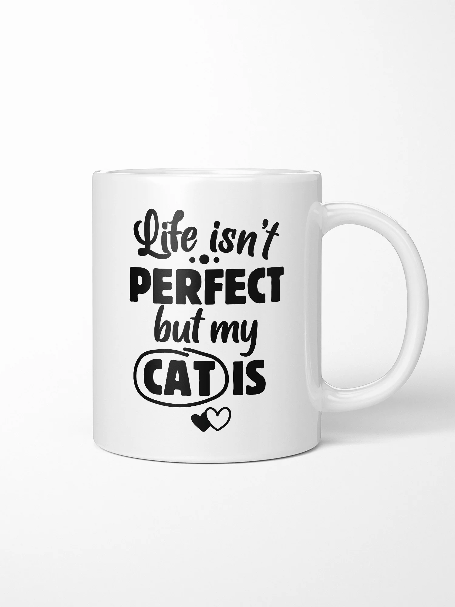 Life Isn't Perfect, But My Cat Is Ceramic Mug - Image 2
