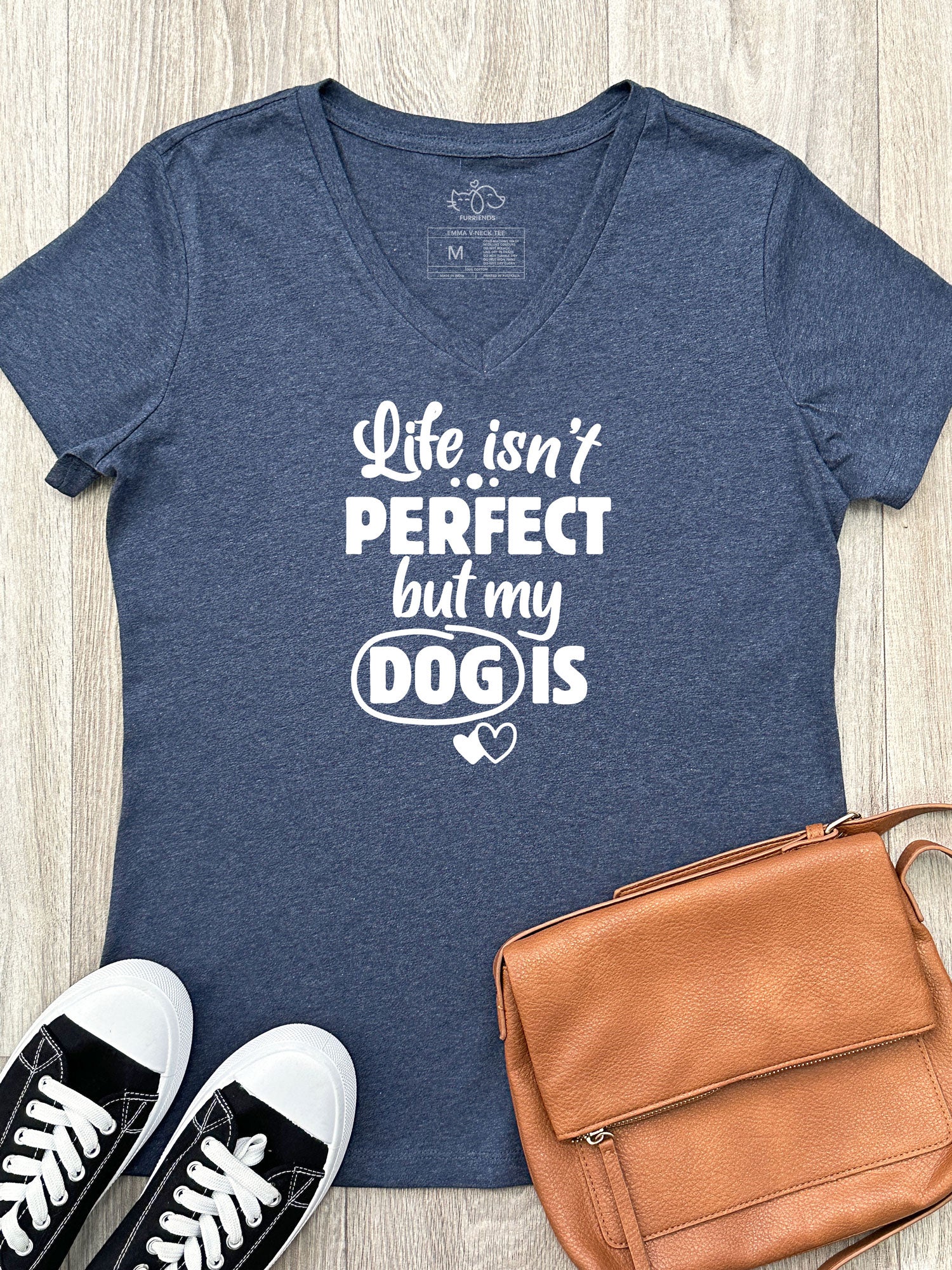 Life Isn't Perfect, But My Dog Is Emma V-Neck Tee - Image 2