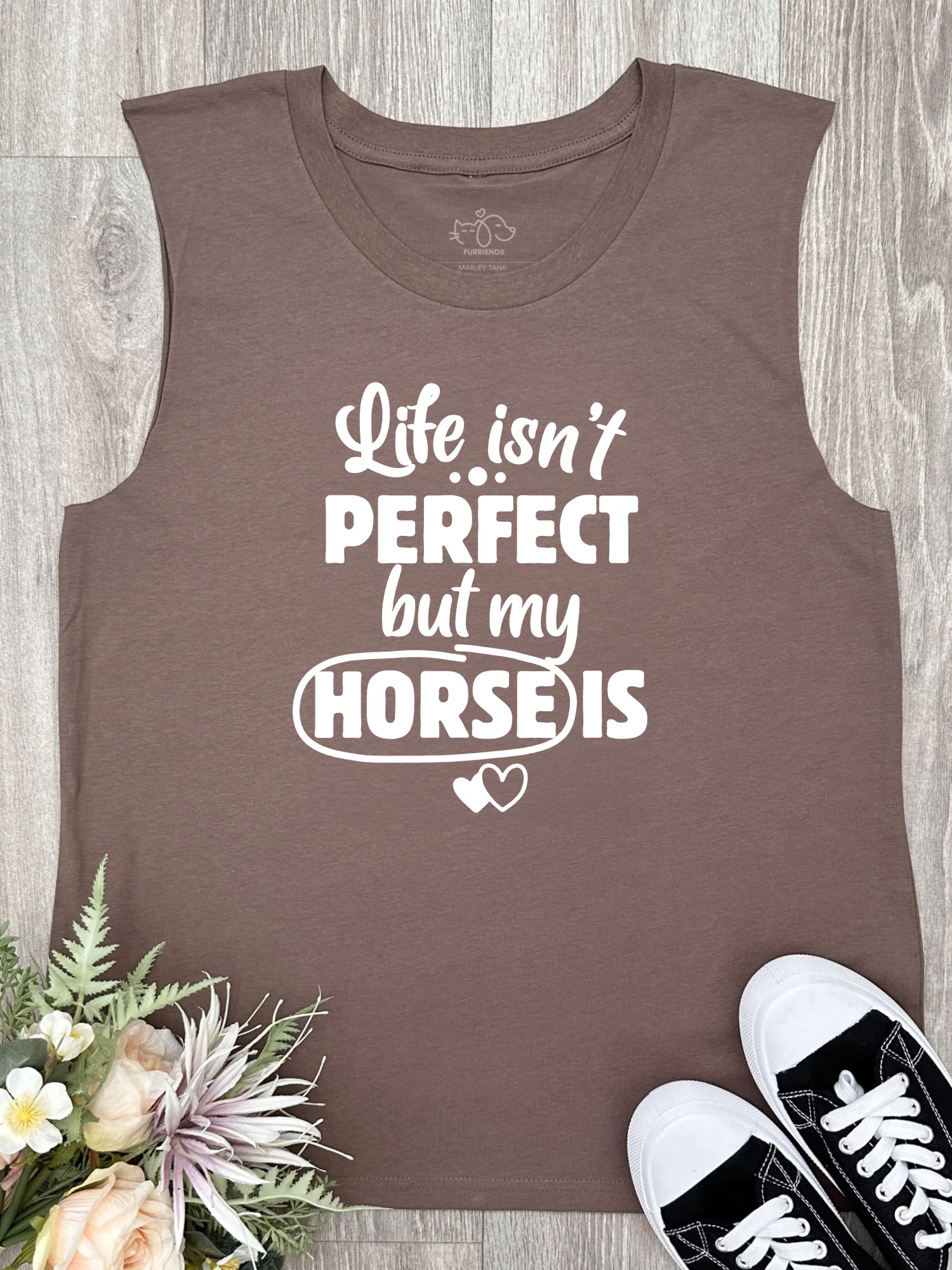 Life Isn't Perfect, But My Horse Is Marley Tank - Image 6