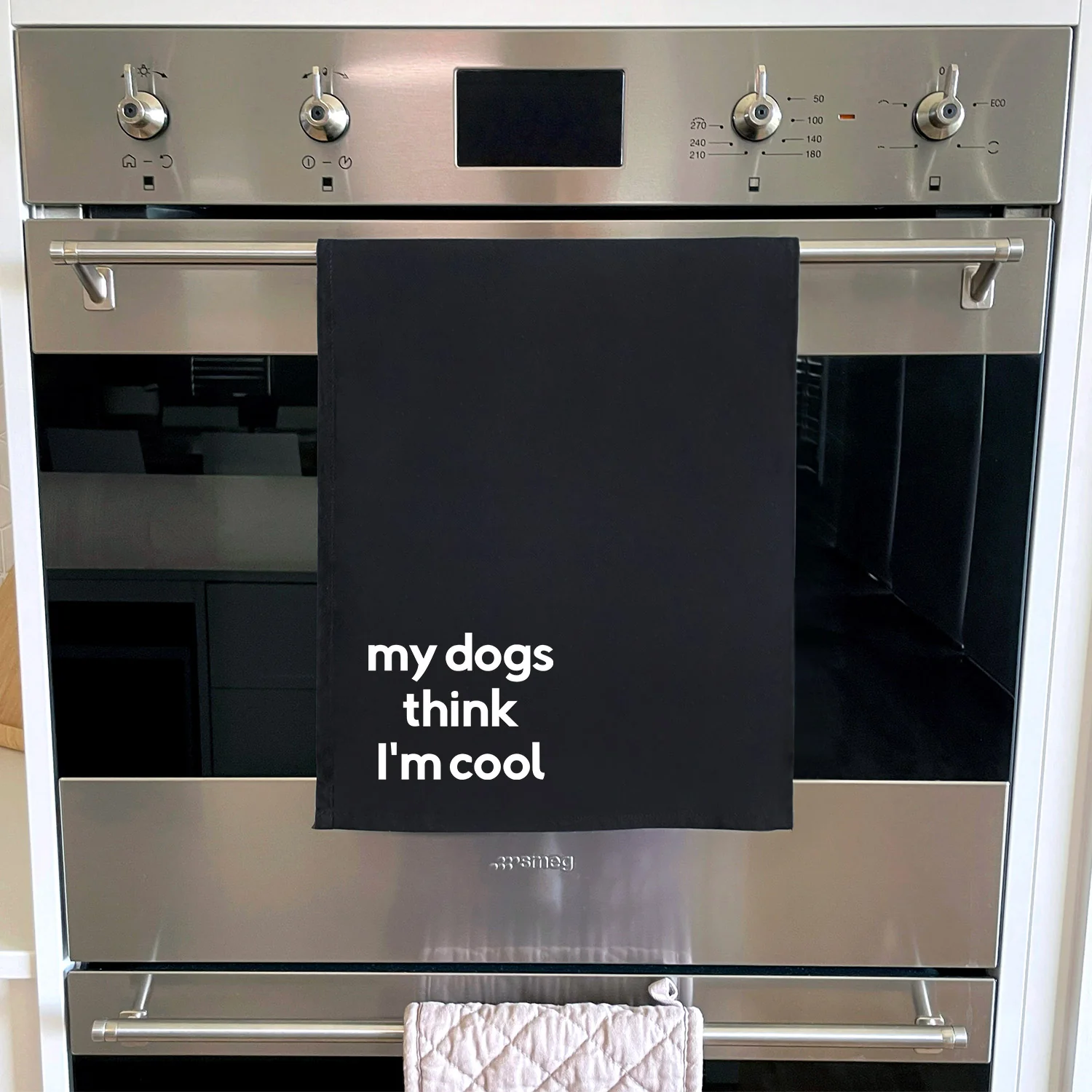 My Dog Thinks I'm Cool Tea Towel - Image 6