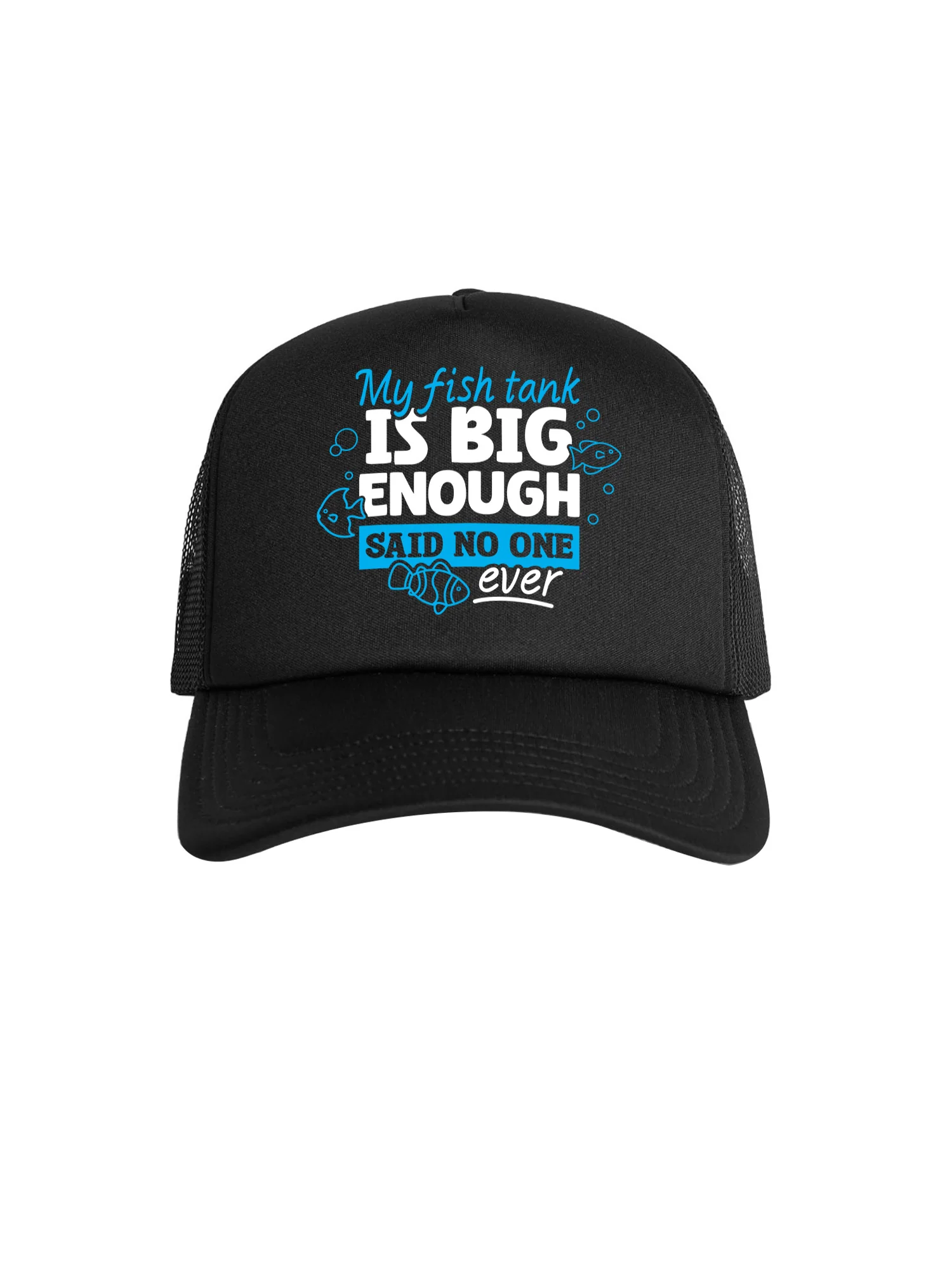 My Fish Tank Is Big Enough Foam Trucker Cap - Image 5