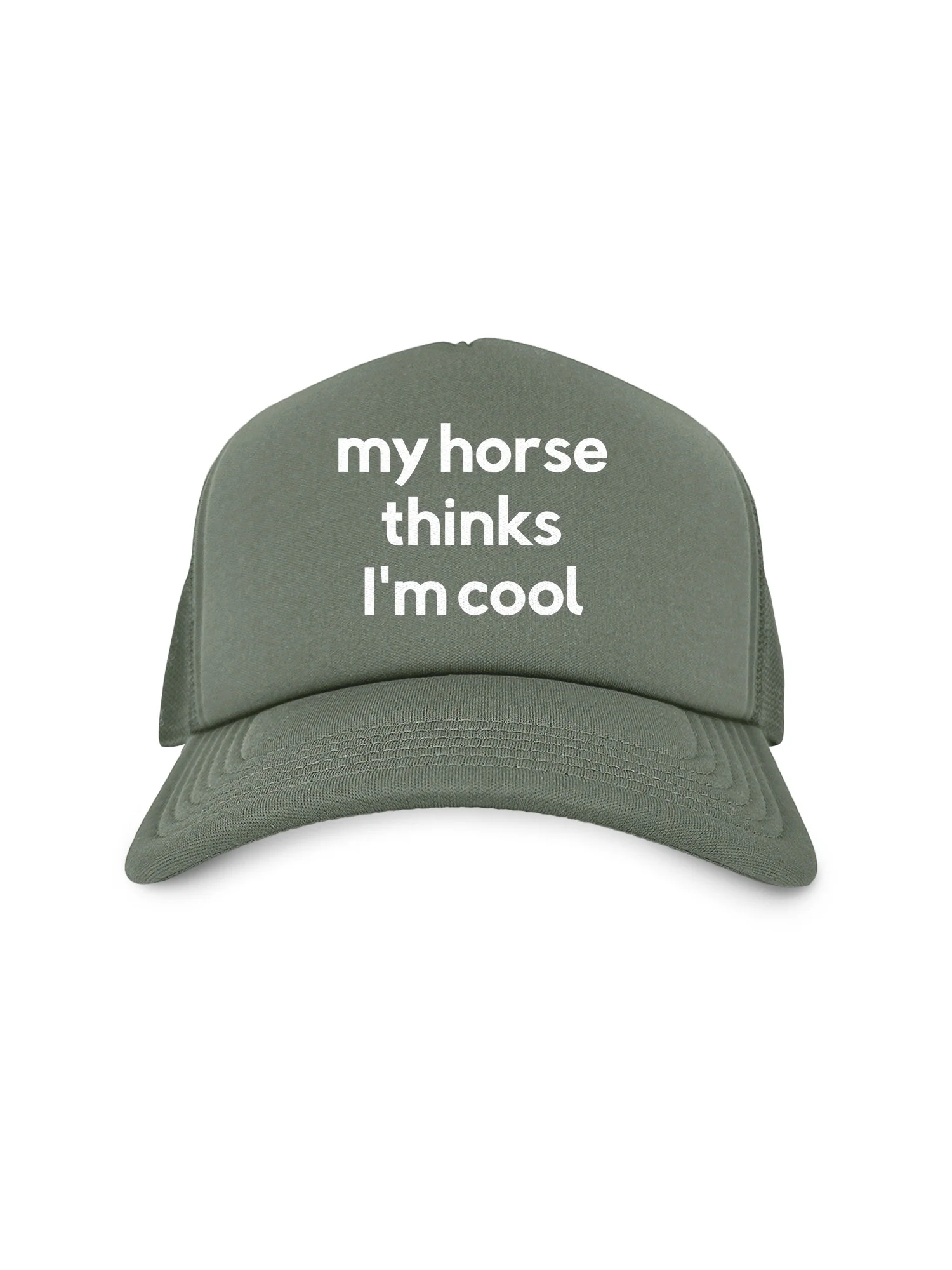 My Horse Thinks I'm Cool Foam Trucker Cap