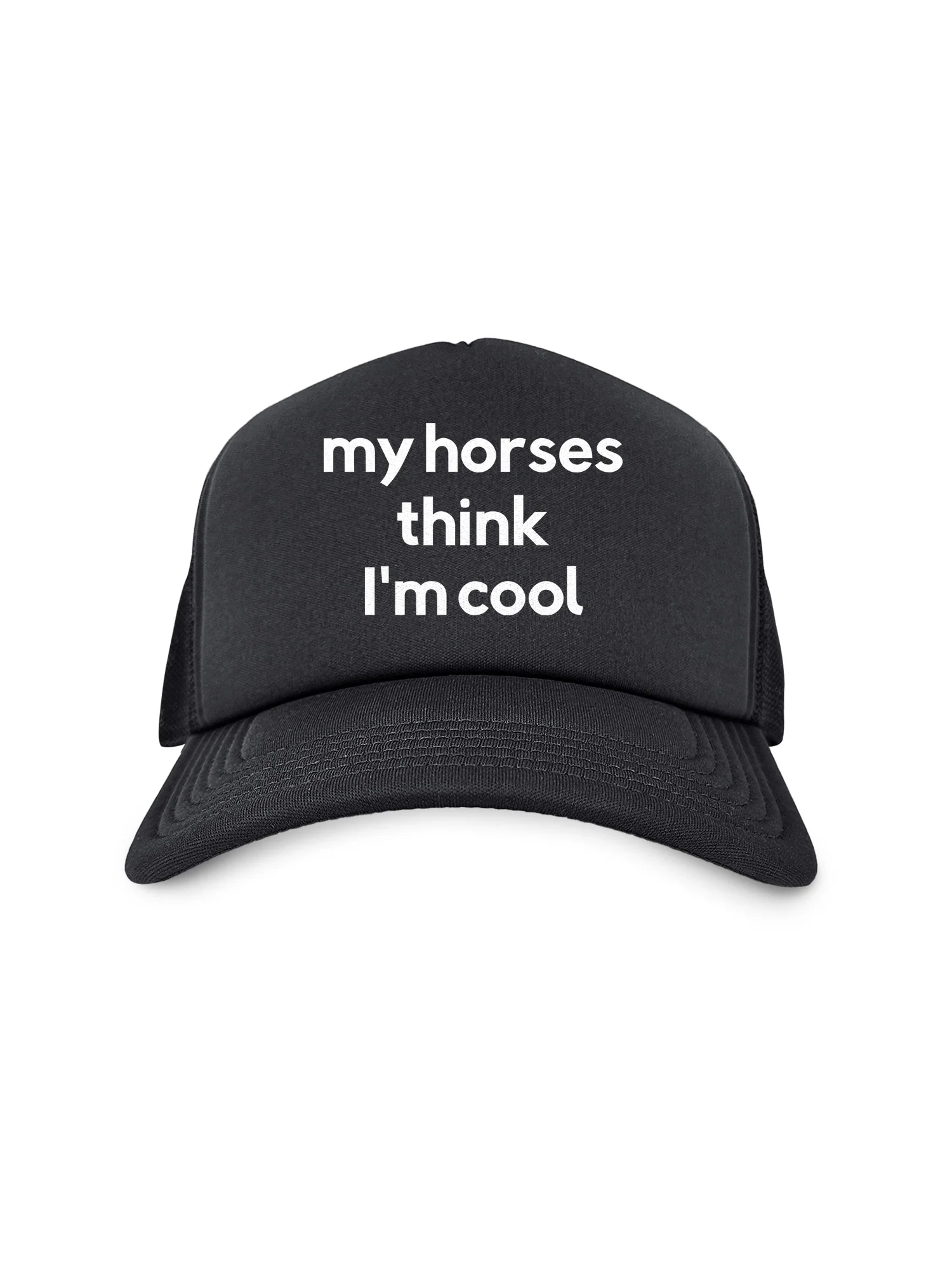 My Horse Thinks I'm Cool Foam Trucker Cap - Image 6