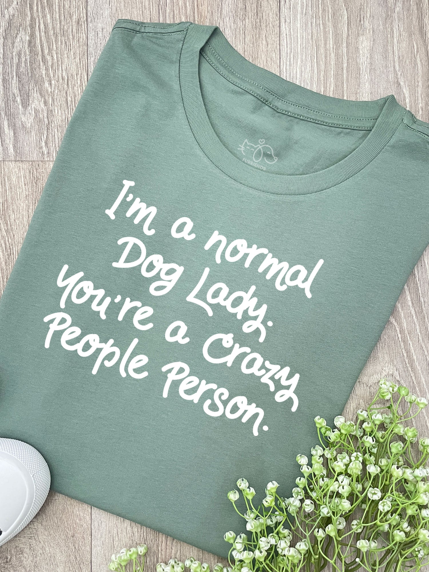 I'm A Normal Dog Lady. You're A Crazy People Person. Ava Women's Regular Fit Tee - Image 5