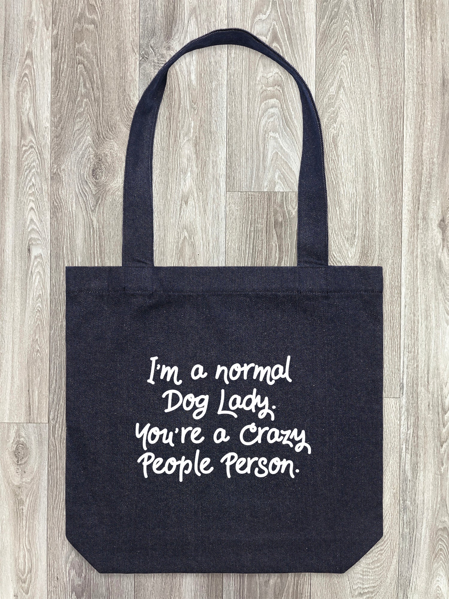 I'm A Normal Dog Lady. You're A Crazy People Person. Edith Tote Bag - Image 3