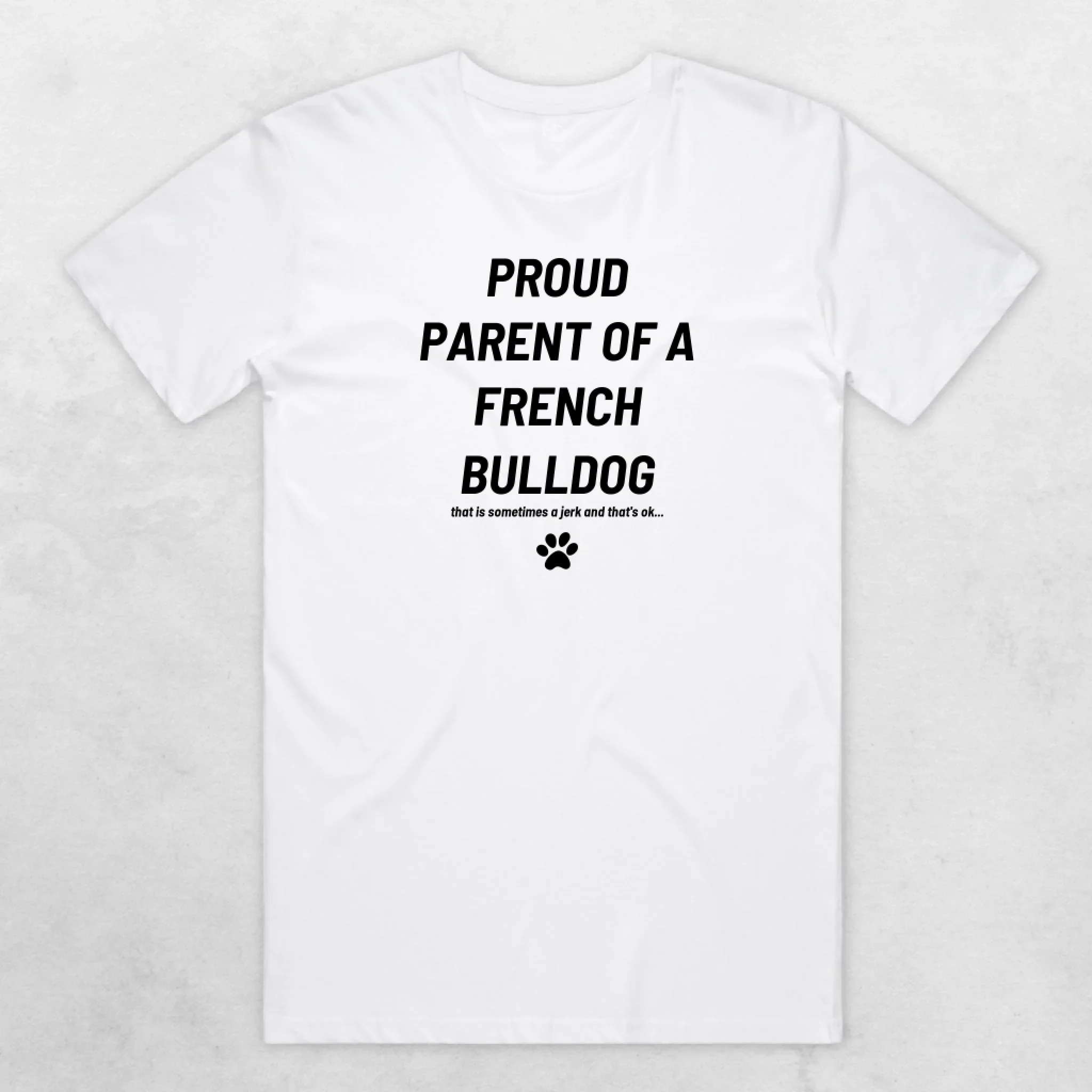 Proud Parent Of A French Bulldog Regular Fit T-Shirt - Image 14