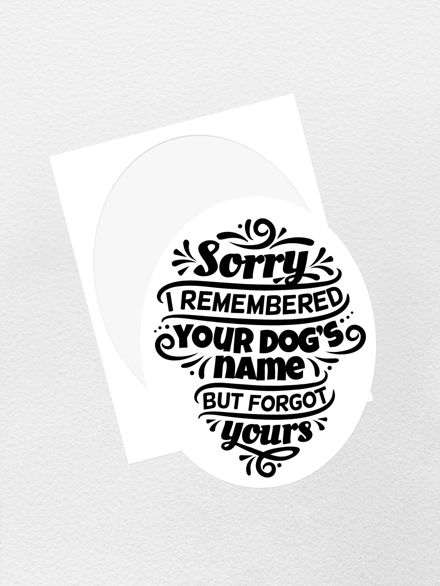 Sorry I Forgot Your Name Sticker - Image 2