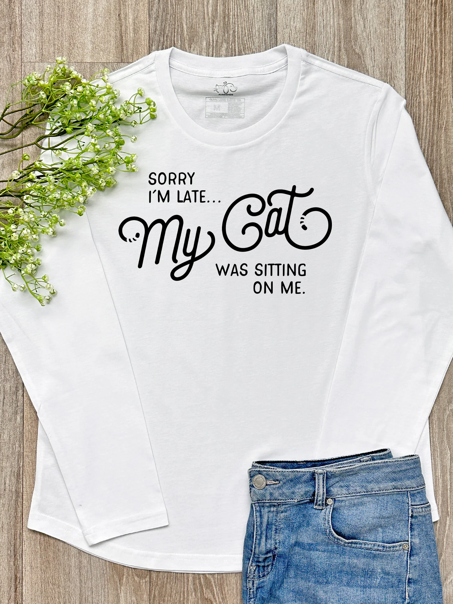 Sorry I'm Late My Cat Was Sitting On Me Olivia Long Sleeve Tee - Image 2