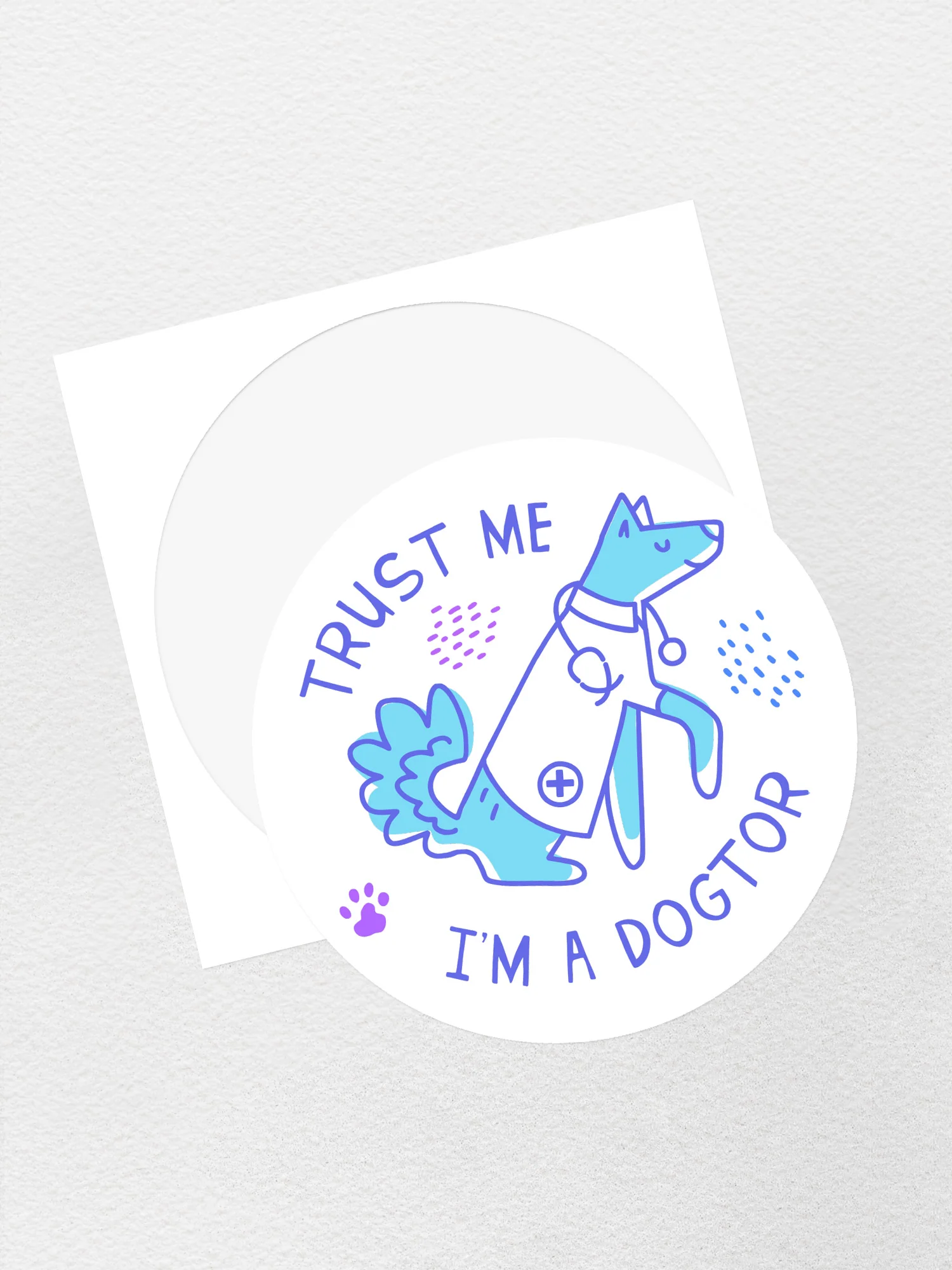 Trust Me I'm A Dogtor Sticker - Image 3