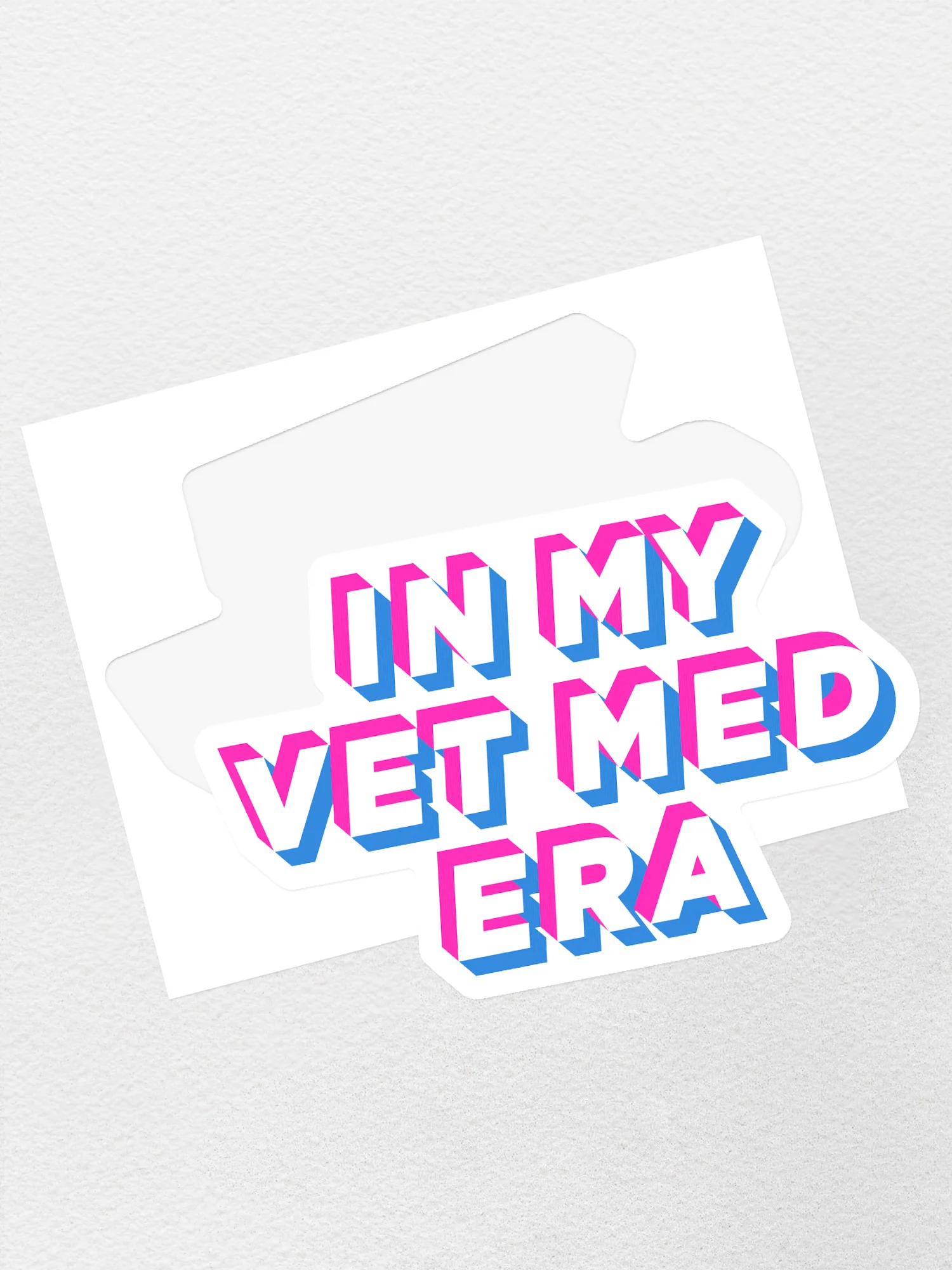 In My Vet Med Era Sticker - Image 2