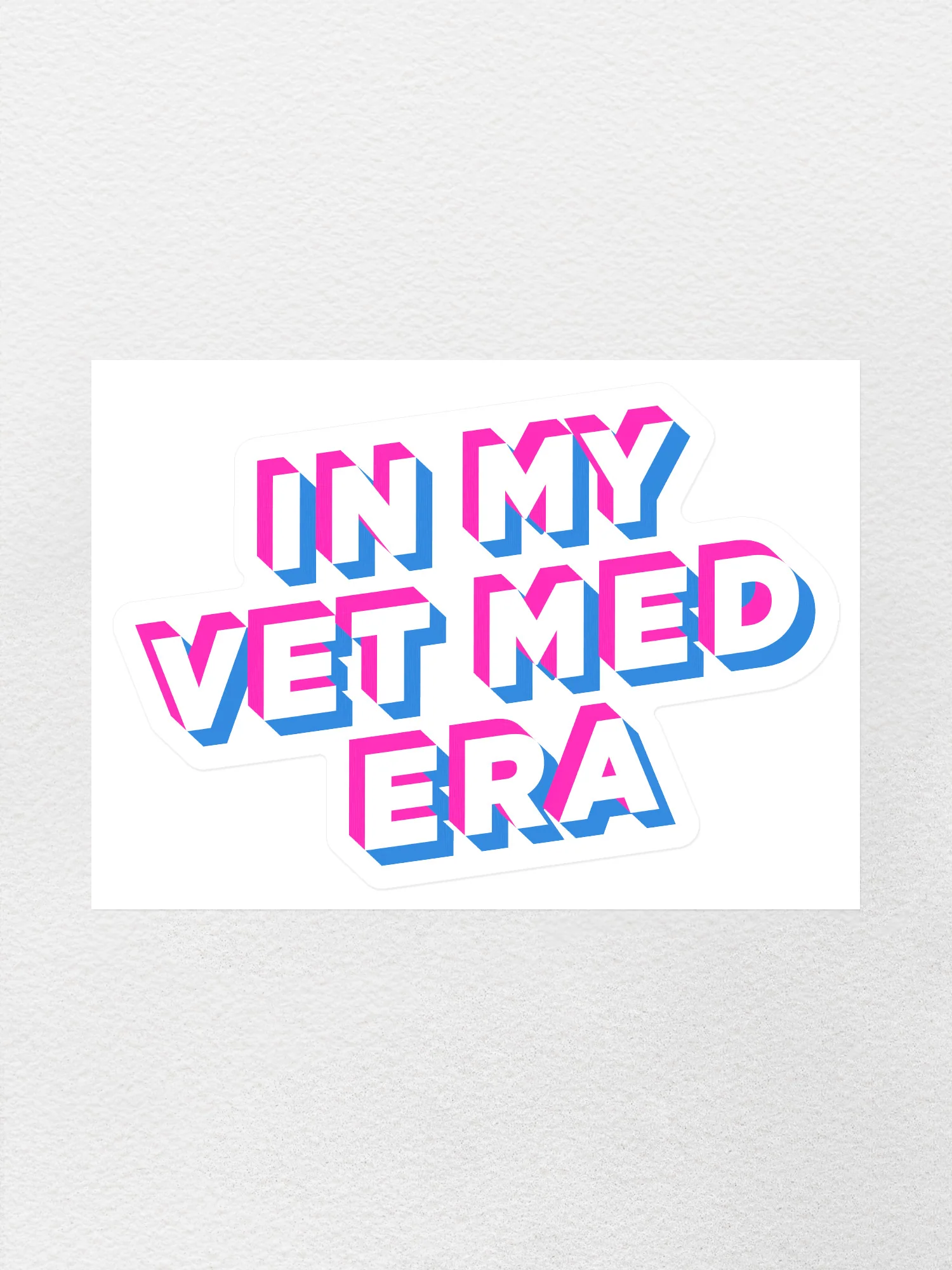 In My Vet Med Era Sticker - Image 4